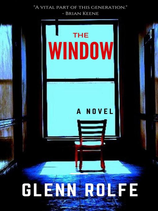 Title details for The Window by Glenn Rolfe - Available